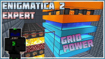 Grid Power - Minecraft: Enigmatica 2 Expert #32