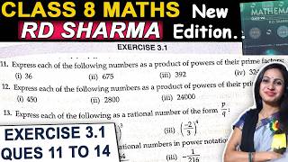 Class 8 Maths Rd Sharma Solutions | Exercise 3.1 Ques 11 to 14 | Chapter 3 Power play