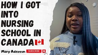 HOW I APPLIED AND GOT ADMISSION TO NURSING SCHOOL IN 🇨🇦