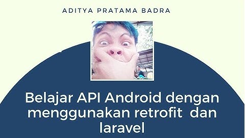 Belajar Android API CRUD dengan menggunakan retrofit dan laravel Part 8 (Kontak Adapter)