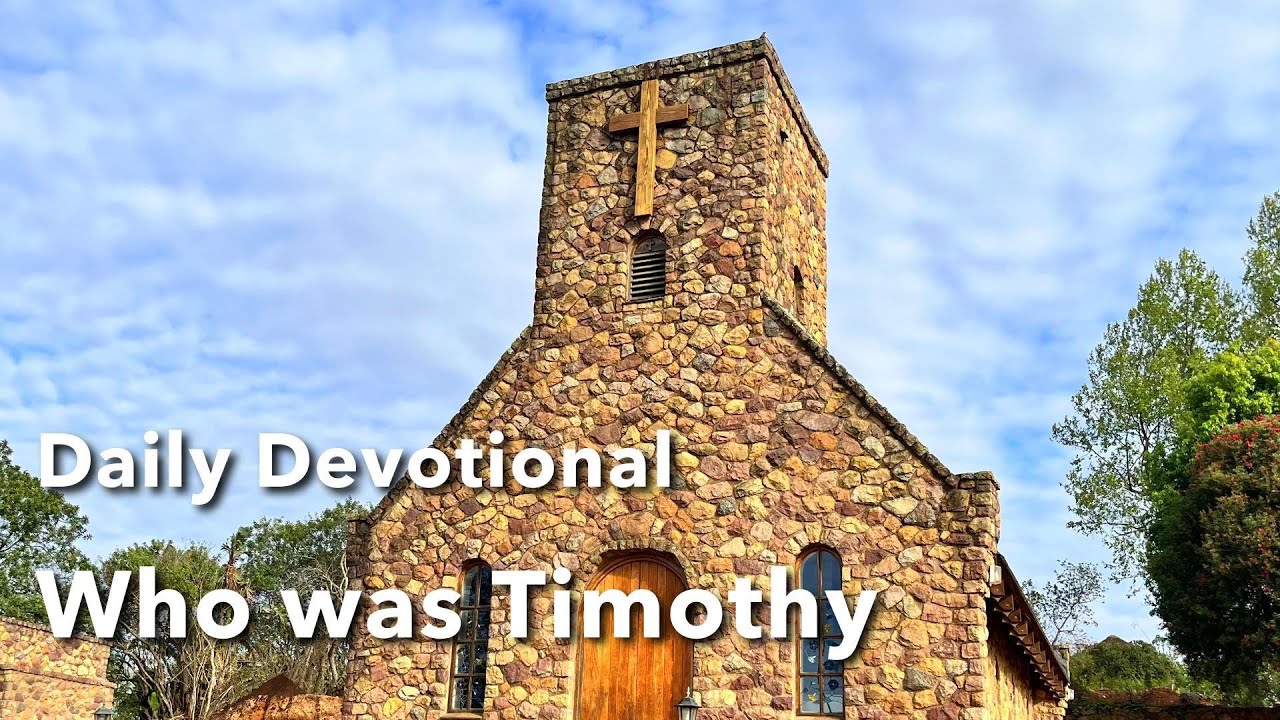 Devotional - Who was Timothy - YouTube