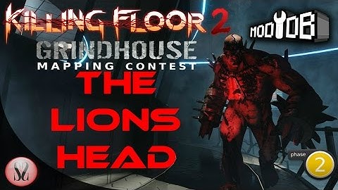 Killing Floor 2 Grindhouse Mapping Contest Phase 2 | The Lions Head by barronofhellion
