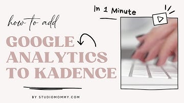 How To Add A Google Analytics Code to a WordPress Kadence Theme