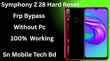 Symphony Z28 Hard Reset & FRP Bypass Without PC | 100% Working Solution