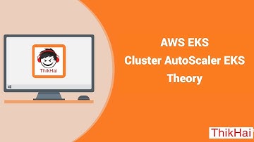 AWS EKS: Cluster AutoScaler EKS Theory