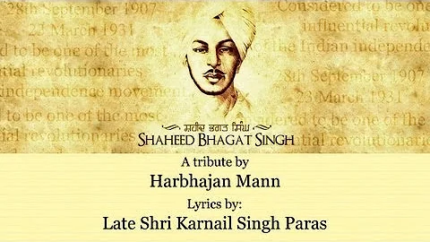 A Tribute to Bhagat Singh by Harbhajan Mann