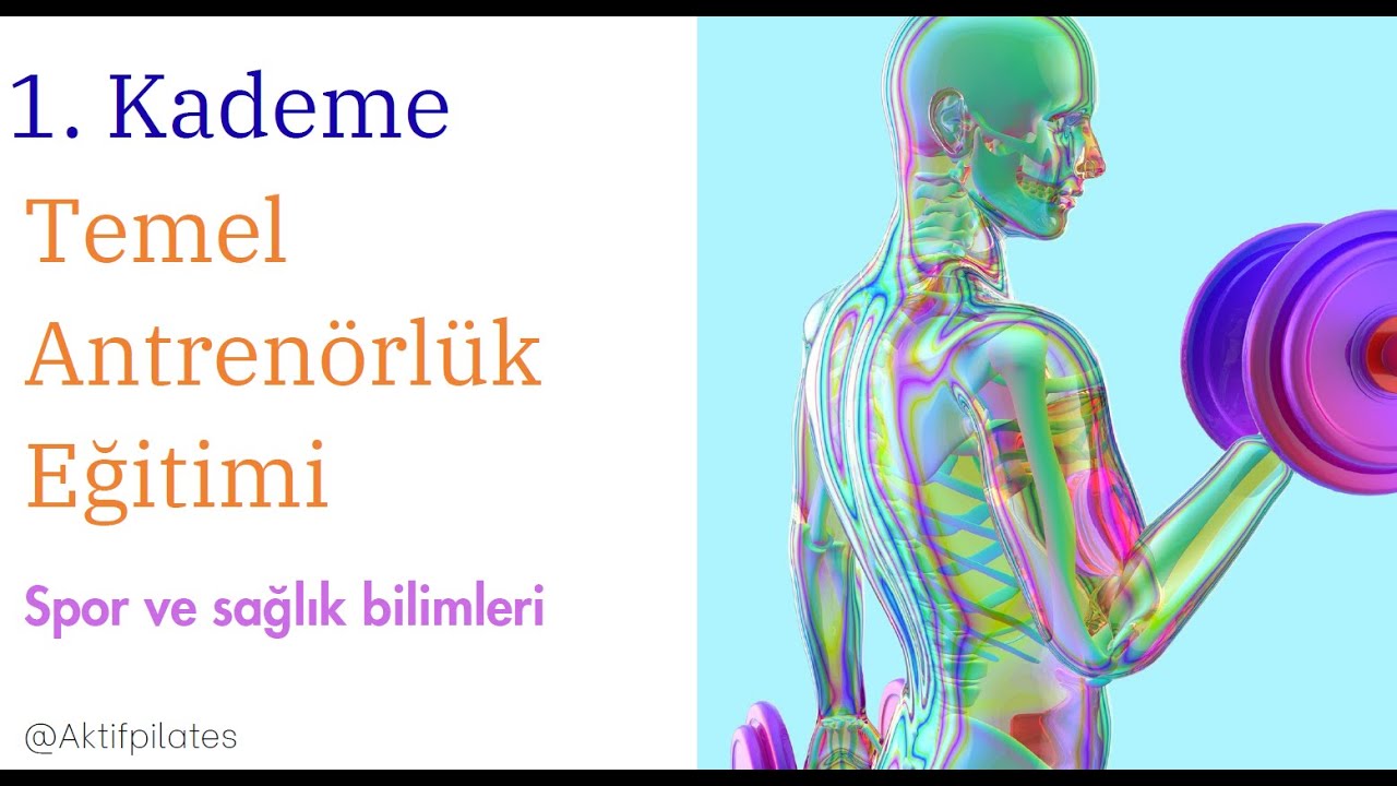 Spor Anatomisi | Spor ve Sağlık Bilimleri Dersi / 1. Bölüm (Temel Antrenörlük)