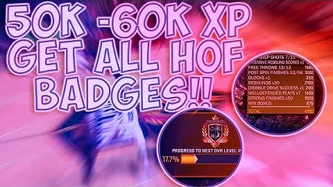 GET 50K-60K XP EVERYTIME AND GET ALL BADGES HALL OF FAME!!  NBA 2K18 *MUST SEE*