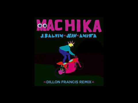 J Balvin, Jeon, Anitta Machika Dillon Francis Remix Audio