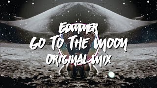 Edmmer - Go To The Moon (Original Mix)