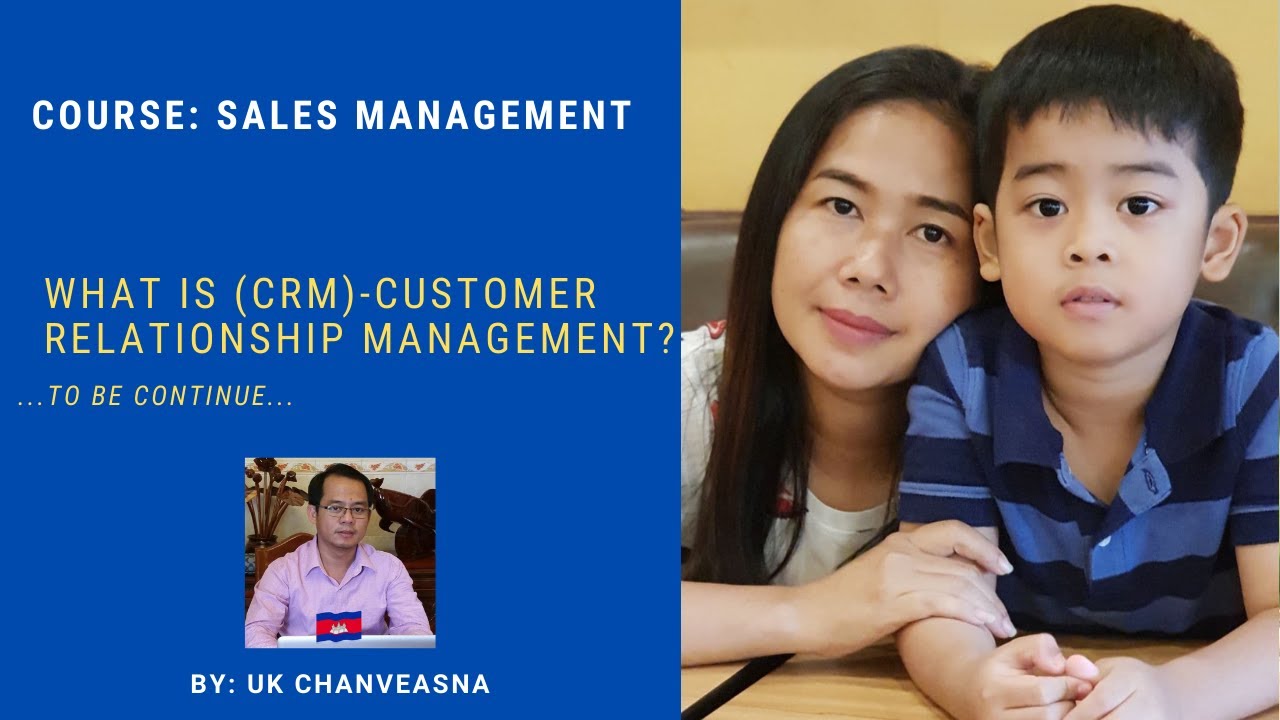 What is Customer Relationship Management-CRM?