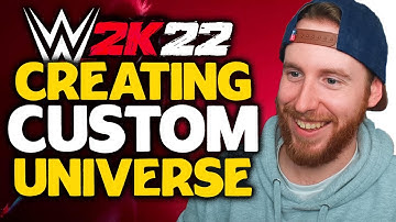 Creating A WWE 2K22 Custom Universe Mode From Scratch
