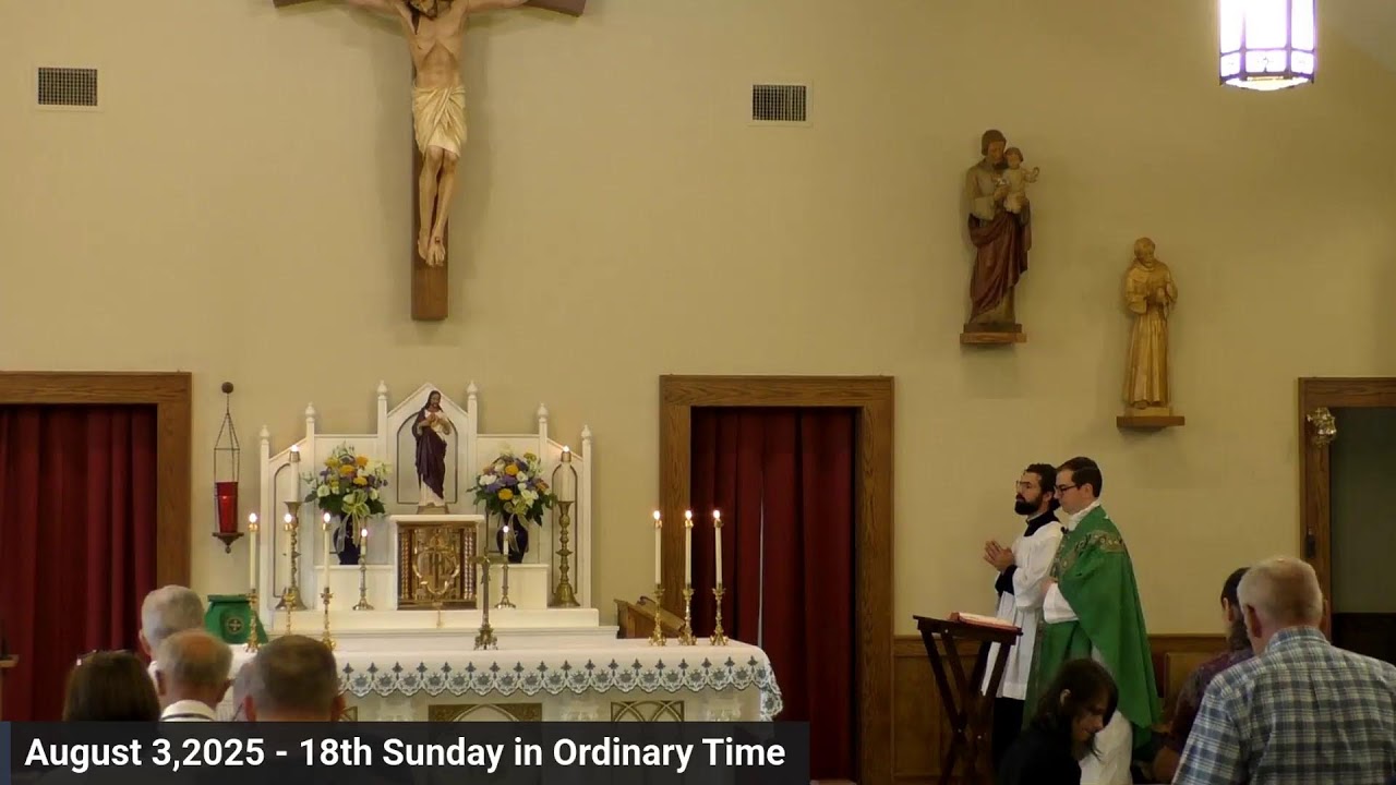 August 3, 2025 Eighteenth Sunday of Orinary Time