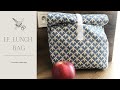 Tuto couture  le lunch bag  dbutant