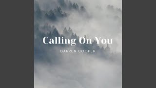 Calling On You