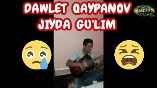 Dawlet Qaypanov - jiyda gulim