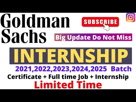 Goldman Sachs 2022 23 24 25 2021 Internship | Free Internship Certification | Hiring Student Fresher