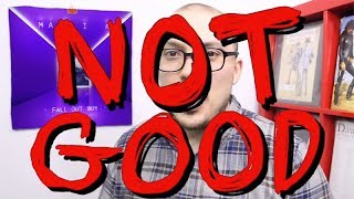 Fall Out Boy's Mania: NOT GOOD chords