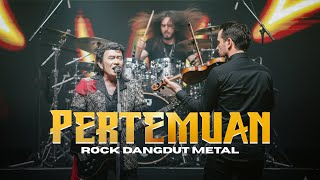 PERTEMUAN - Rhoma Irama (Rock Dangdut Metal) | Cover Viral TikTok