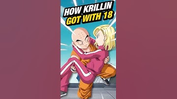 How Krillin got Android 18 in Dragon Ball  #dragonball #goku #dbz