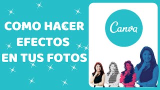 🔴 TUTORIAL: HOW TO MAKE EFFECTS ON A PHOTO-FREE CANVA WITHOUT PROGRAMS COMPLETE 2022 screenshot 1
