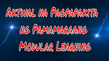 Modular Distance Learning Simulation (Pagpapakita ng Pamamaraan ng Modular Learning)