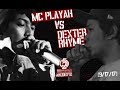 052 Rap Battles MC PLAYAH vs DEXTER RHYME