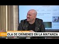 OLA DE CRÍMENES EN LA MATANZA: 7 HOMICIDIOS en 10 DÍAS