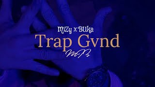 Trap Gvnd - M1Zy,BUKA (Official Music Video)