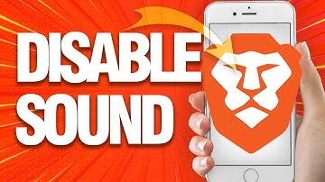 How To Disable And Block Sound On Brave Browser (Mobile)