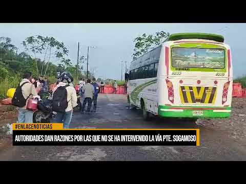 Autoridades dan razones por las que no se ha intervenido la vía Puente Sogamoso