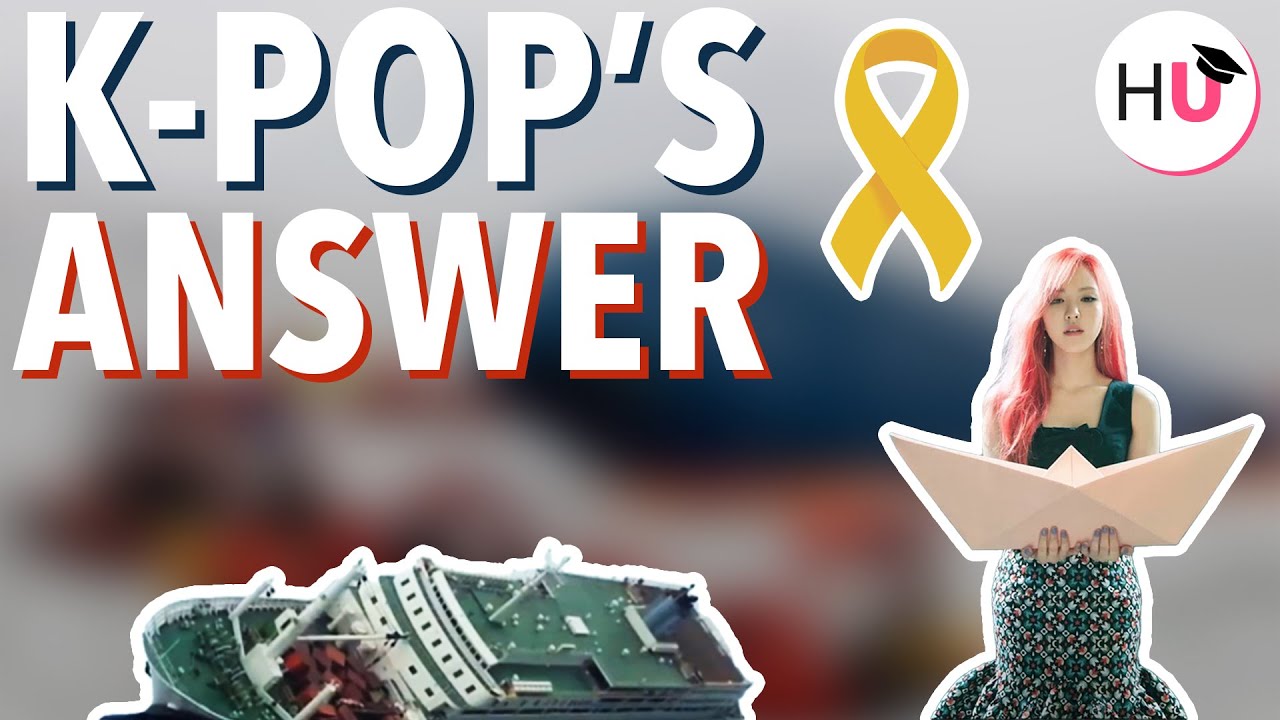 K-Pop's Answer to the Sewol Ferry Disaster