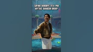 saying goodbye to a pug mythic dungeons group #wow #worldofwarcraft #warcraft