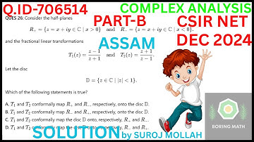 CSIR NET DEC 2024 ASSAM CENTRE  COMPLEX ANALYSIS SOLUTION  PART B    Q.ID 706514