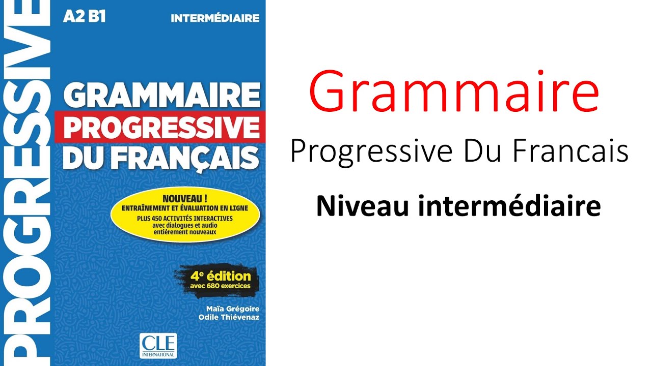 26 Les Verbes Grammaire progressive du français Intermediaire 4e 