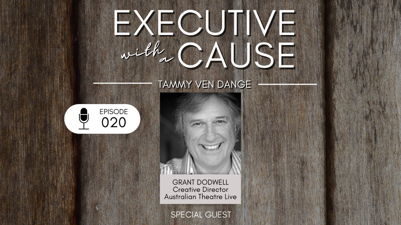 Grant Dodwell of Australian Theatre Live: making theatre experiences accessible