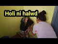 Holi gajri halwddpunpobnailohappy holisaniyabasumatary5526 bodo bodo