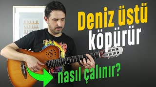 Deniz Üstü Köpürür Nasıl Çalınır ? | Gitar Dersi ( Akor Tab Ritim )