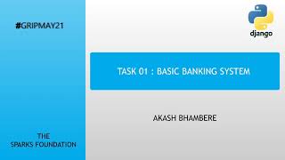 TASK 01: BASIC BANKING SYSTEM | #GRIPMAY21  | THE SPARK FOUNDATION