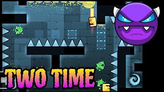 Two Time 100% (Puzzle Easy Demon) - Geometry Dash 2.2