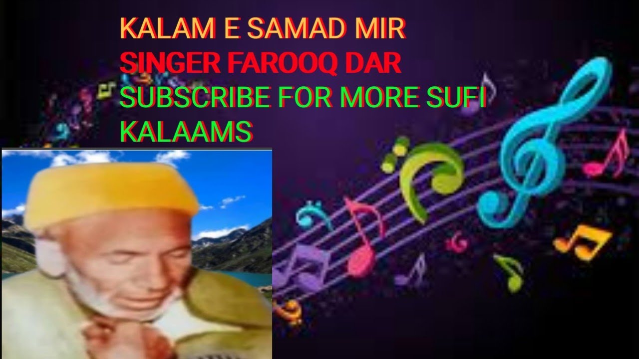 Kalam e samad mir. singer farooq dar. subscribe for more sufi kalaams. like and share..