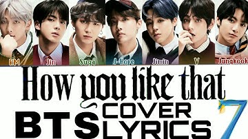 How Would BTS Sing BLACKPINK - 