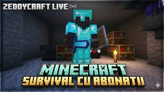 ZeddyCraft - Minecraft Survival cu Abonatii - Minecraft Live Romania