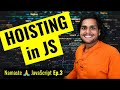 Hoisting in JavaScript 🔥(variables & functions) | Namaste JavaScript Ep. 3