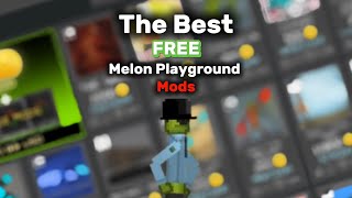The Best FREE Melon Playground Mods screenshot 4