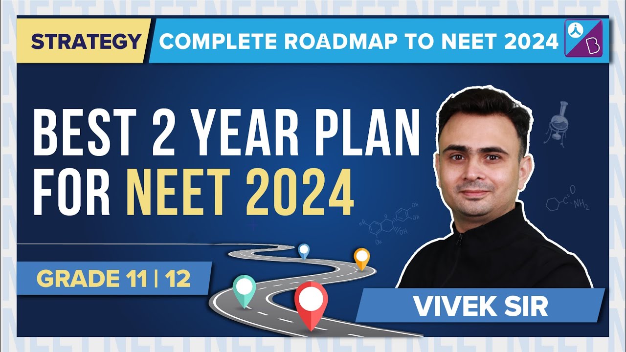 Complete 2 Years Plan For NEET 2024 Chemistry Preparation NEET 2024