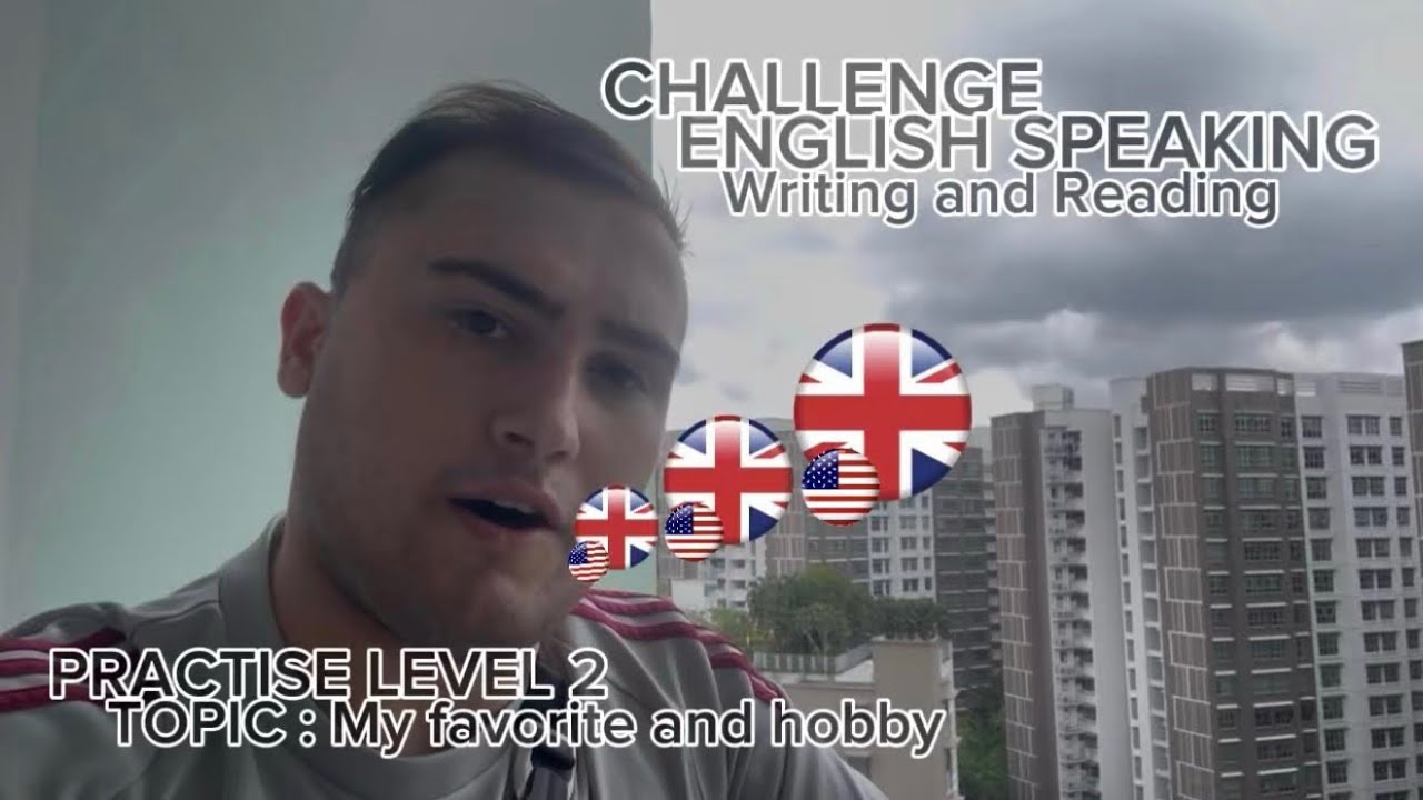 ENGLISH SPEAKING LEVEL 2 PART 1 SPEAKING PRACTISE