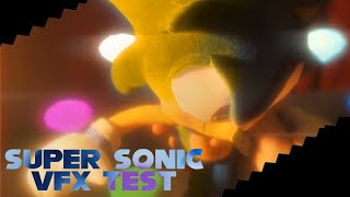 SUPER SONIC: VFX & SFX test