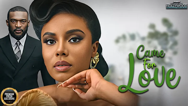 Came For Love ( NANCY ISIME KENNETH OKOLI ) || 2024 Nigerian Nollywood Movies