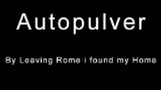 Watch Autopulver By Leaving Rome I Found My Home video